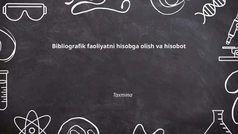 Bibliografik faoliyatni hisobga olish va hisobot