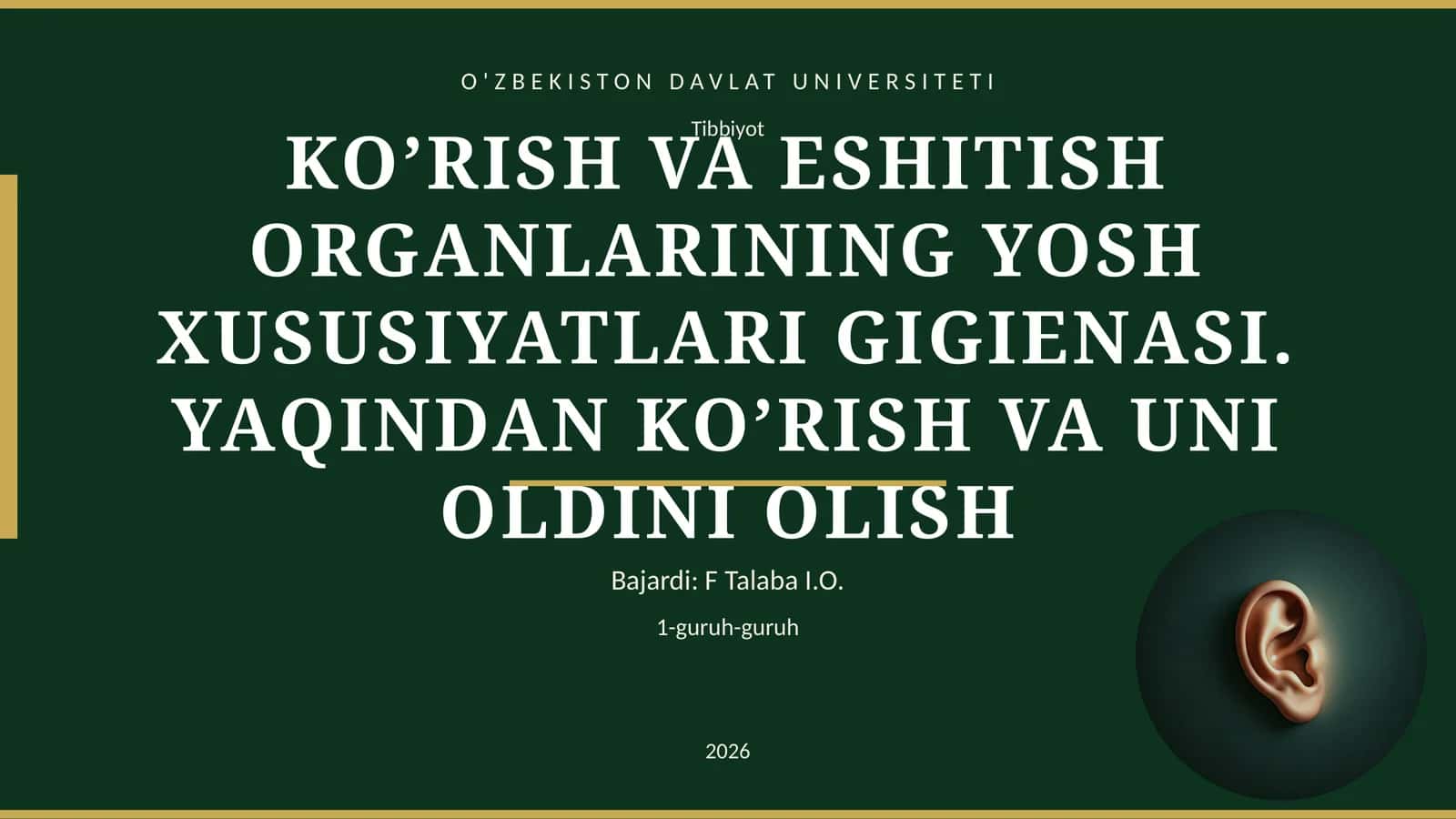 KO’RISH VA ESHITISH ORGANLARINING YOSH XUSUSIYATLARI GIGIENASI. YAQINDAN KO’RISH VA UNI OLDINI OLISH