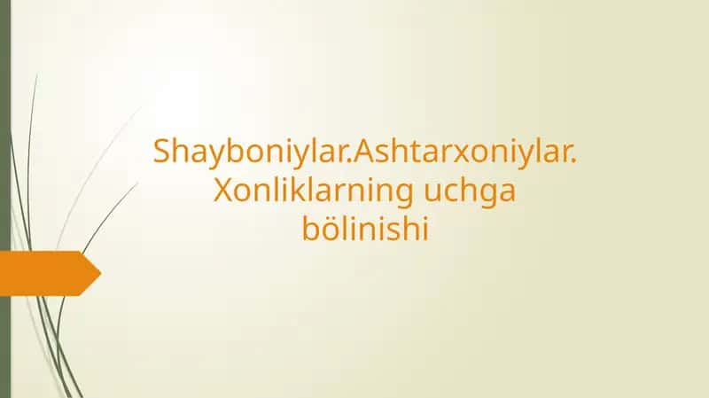 Shayboniylar, Ashtarxoniylar, Xonliklarning uch gabo’linishi