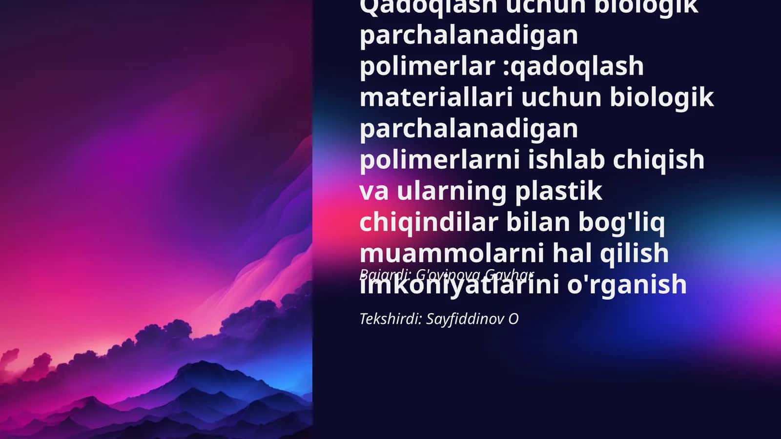 Qadoqlash uchun biologik parchalanadigan polimerlar