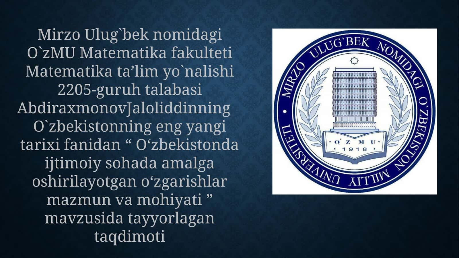 O`zbekistonda ijtimoiy sohada amalga oshirilayotgan o`zgarishlar mazmun va mohiyati