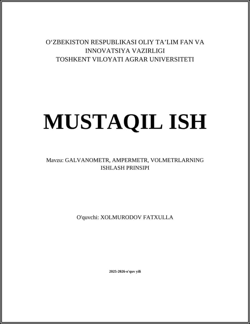 GALVANOMETR, AMPERMETR, VOLMETRLARNING ISHLASH PRINSIPI