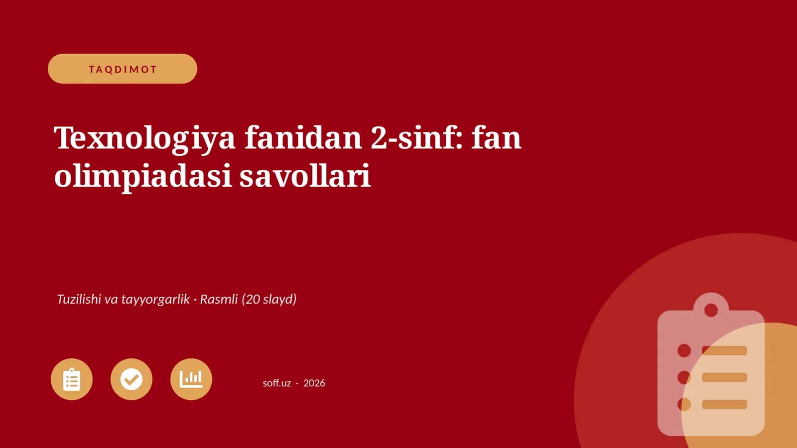 Texnologiya fanidan 2-sinf: fan olimpiadasi savollari