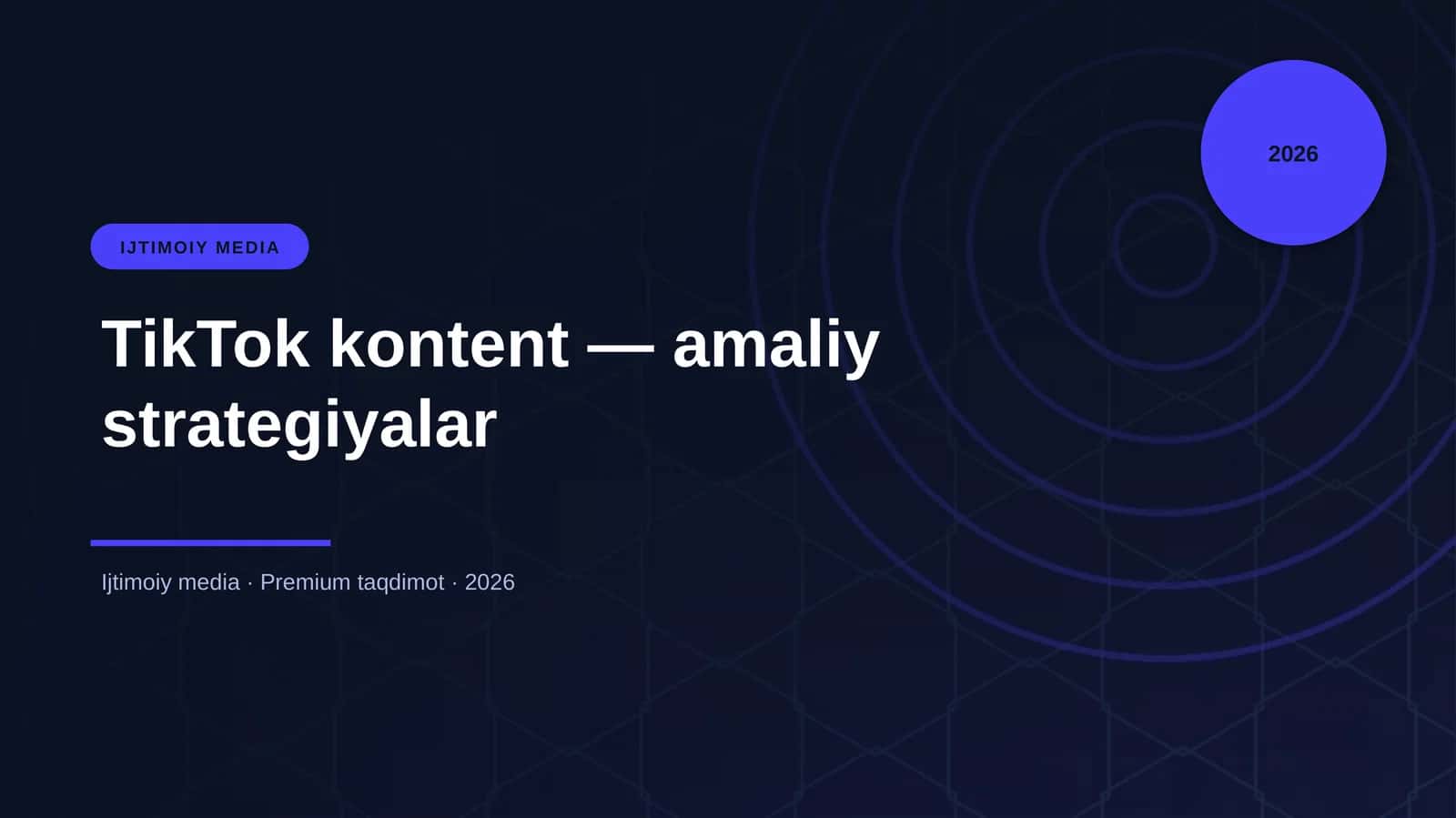 TikTok kontent — amaliy strategiyalar