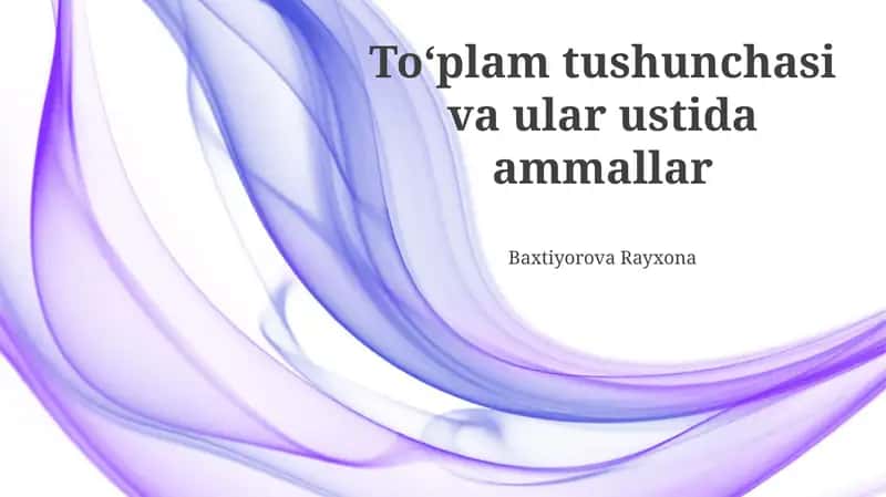 To'plamlar xossalari