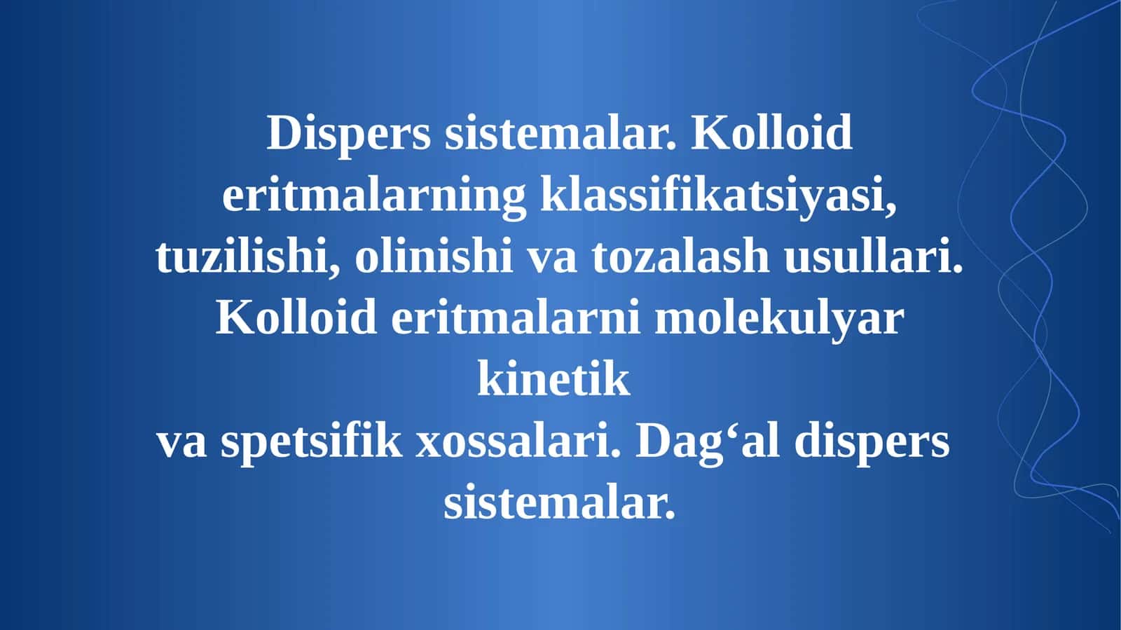 Dispers sistemalar. Kolloid eritmalarning klassifikatsiyasi, tuzilishi, olinishi va tozalash usullari. Kolloid eritmalarni molekulyar kinetik  va spetsifik xossalari. Dagʻal dispers  sistemalar.