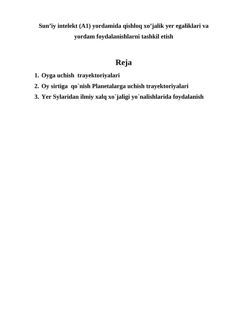 Sun’iy intelekt (A1) yordamida qishloq xo’jalik yer egaliklari va yordam foydalanishlarni tashkil etish