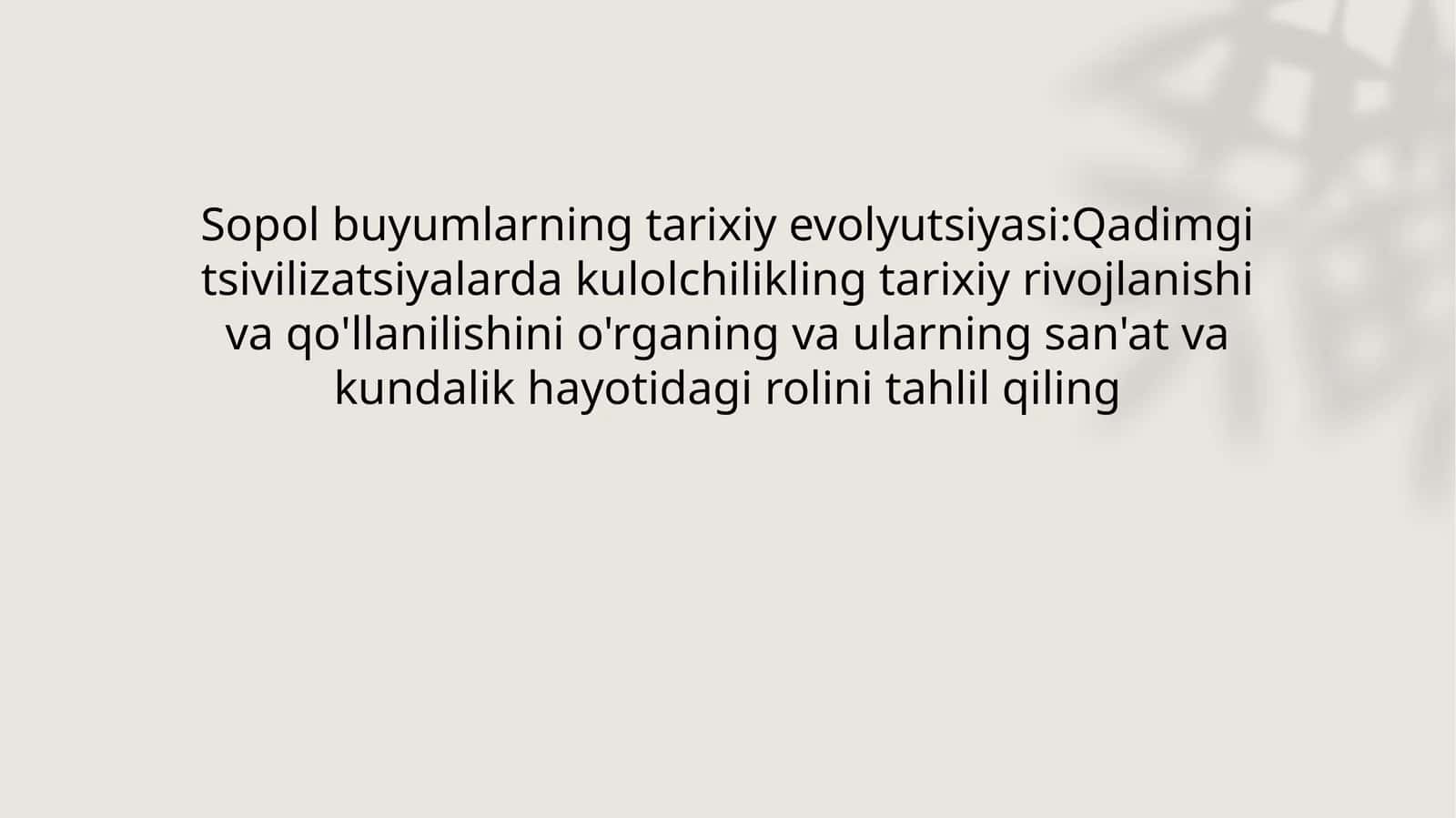 Kulolchilikning tarixiy rivojlanishi va qo'llanilishi