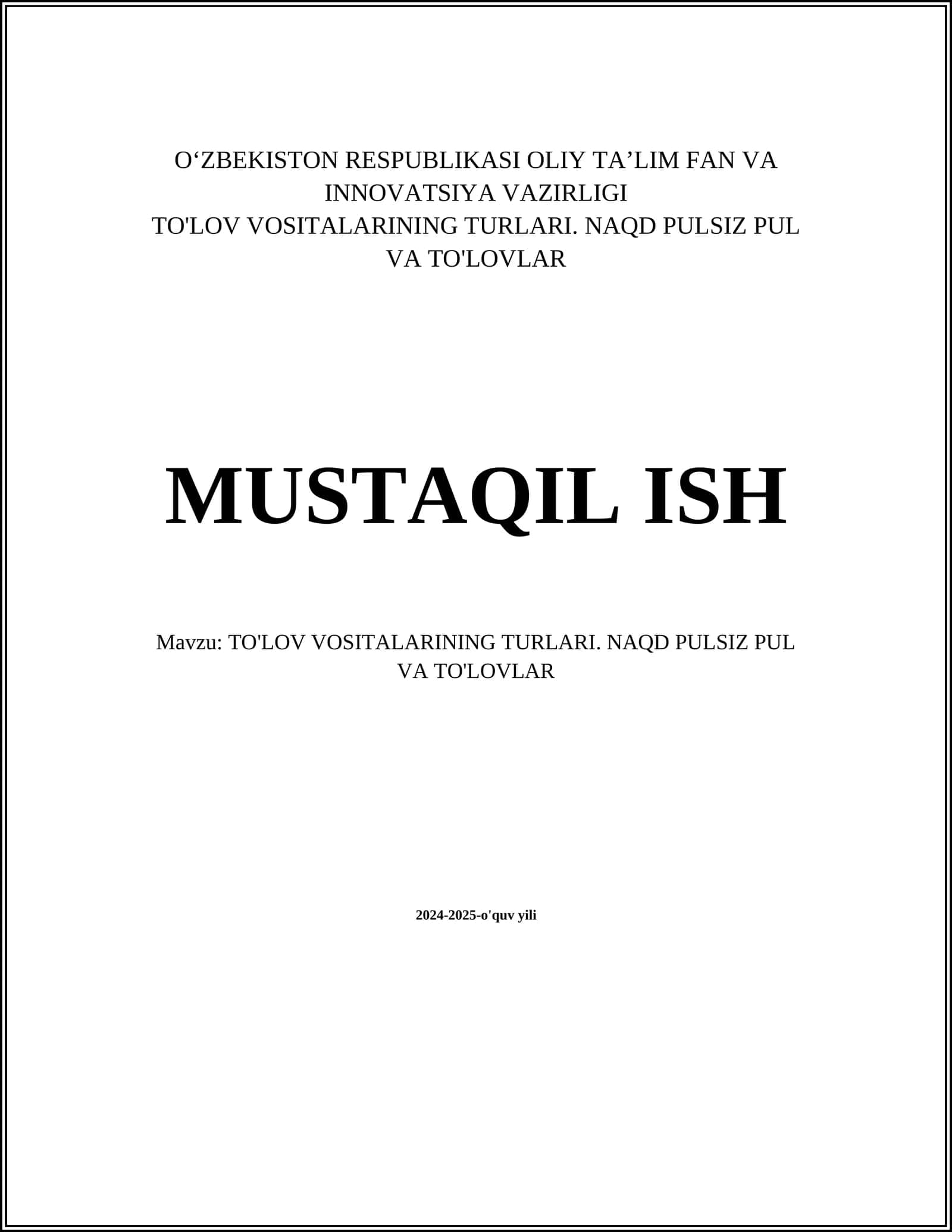 TO'LOV VOSITALARINING TURLARI. NAQD PULSIZ PUL VA TO'LOVLAR