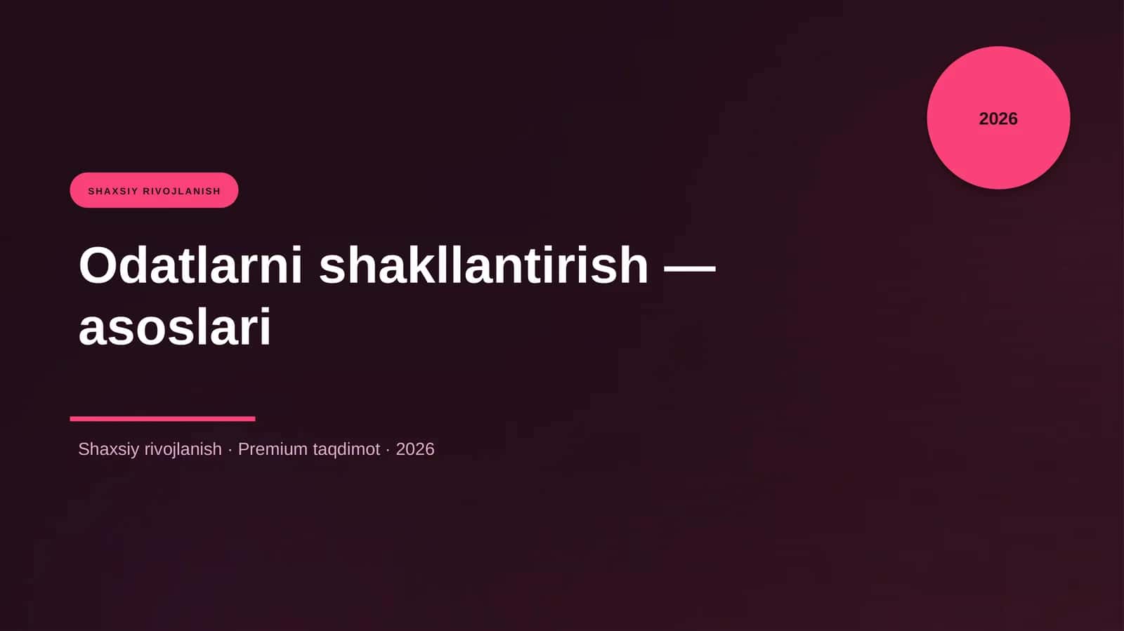 Odatlarni shakllantirish - asoslari