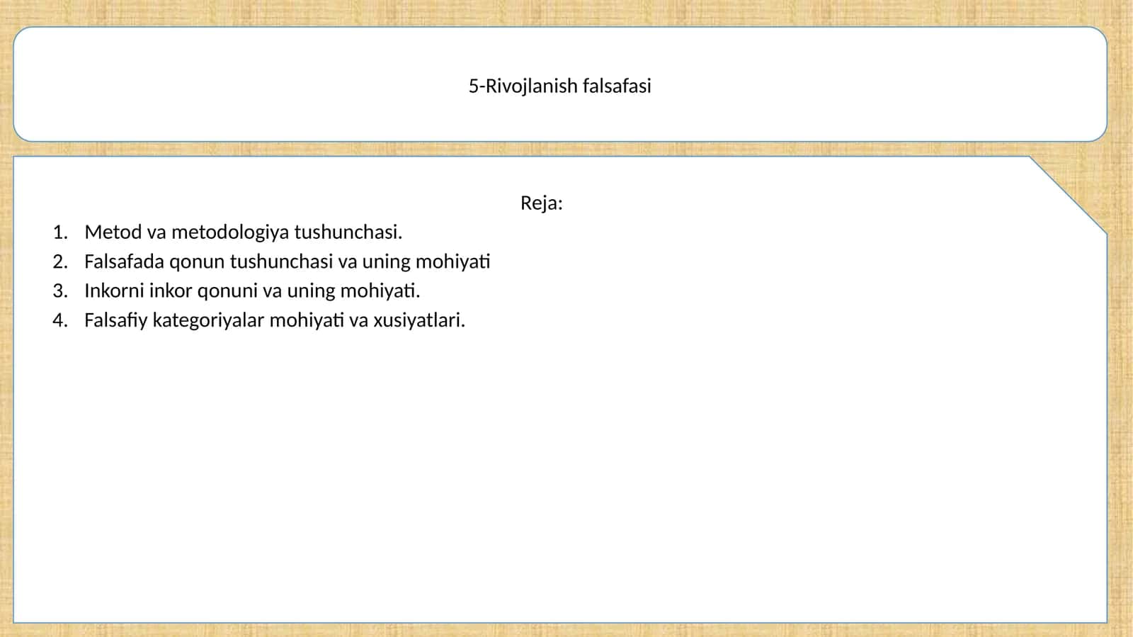 5-Rivojlanish falsafasi