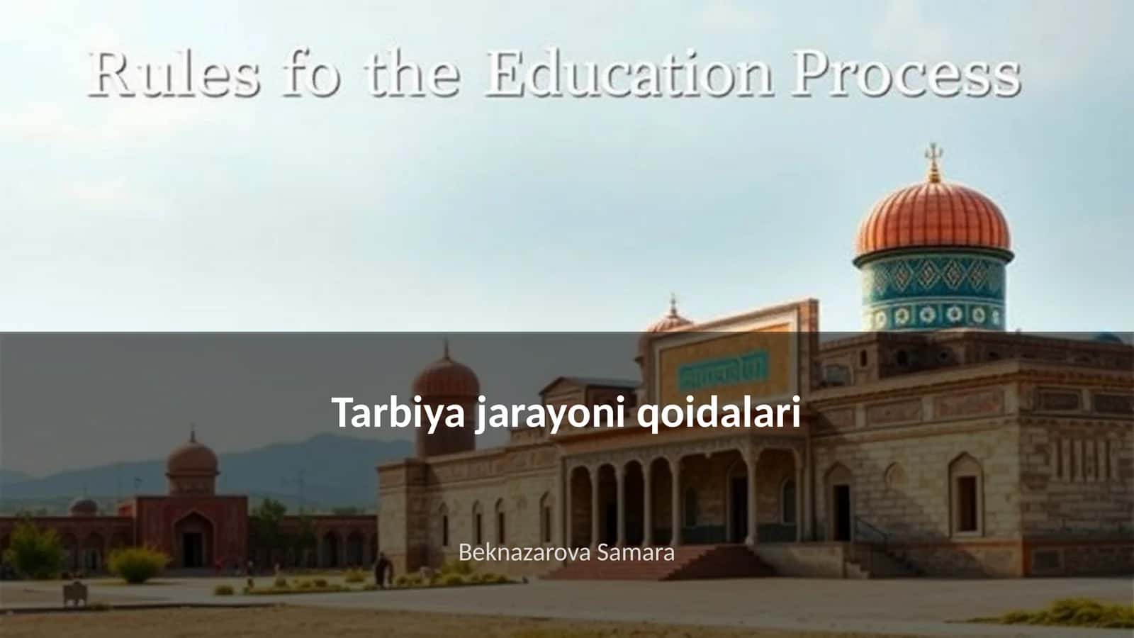 Tarbiya jarayoni qoidalari