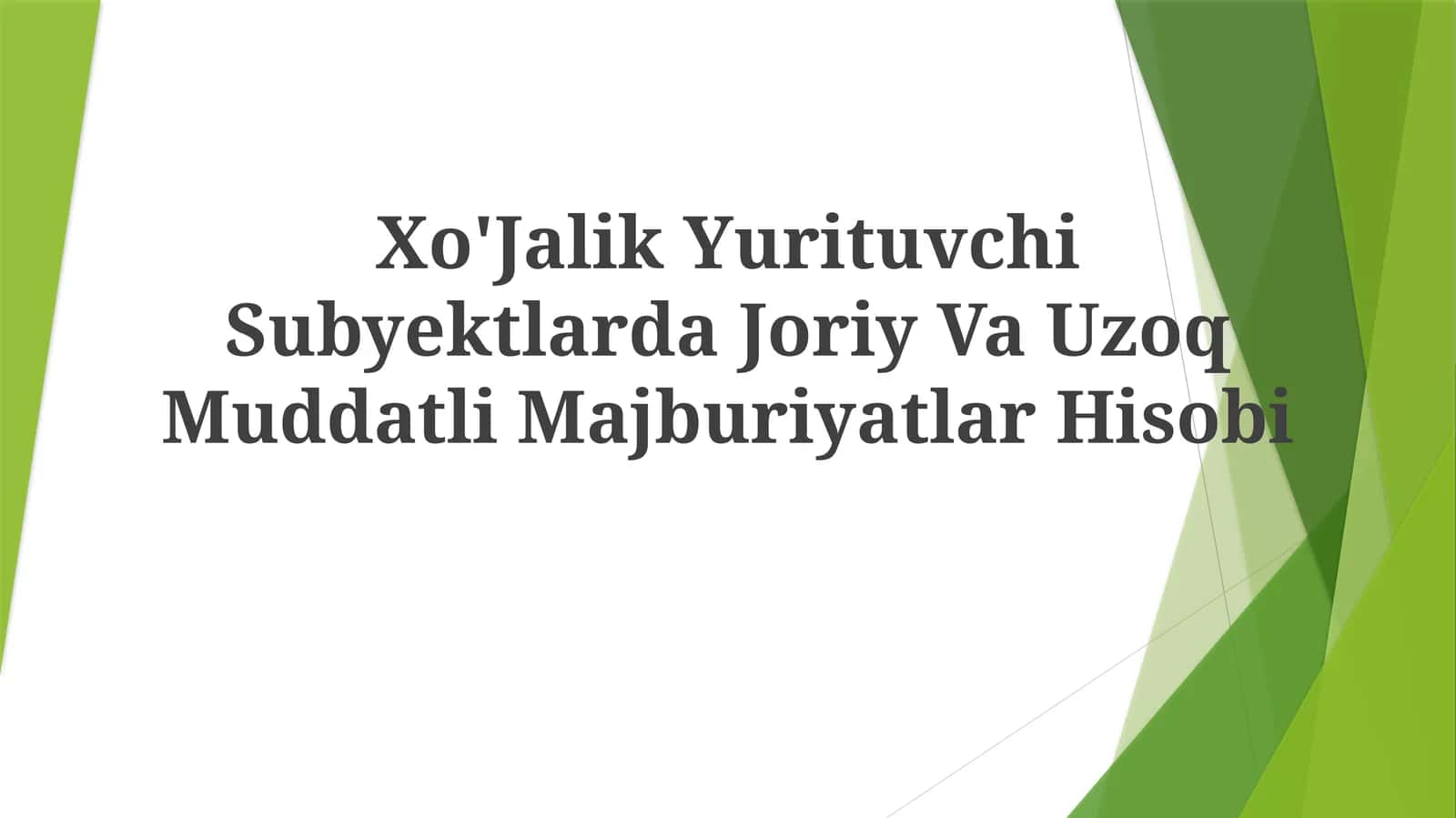 Xo'Jalik Yurituvchi Subyektlarda Joriy Va Uzoq Muddatli Majburiyatlar Hisobi