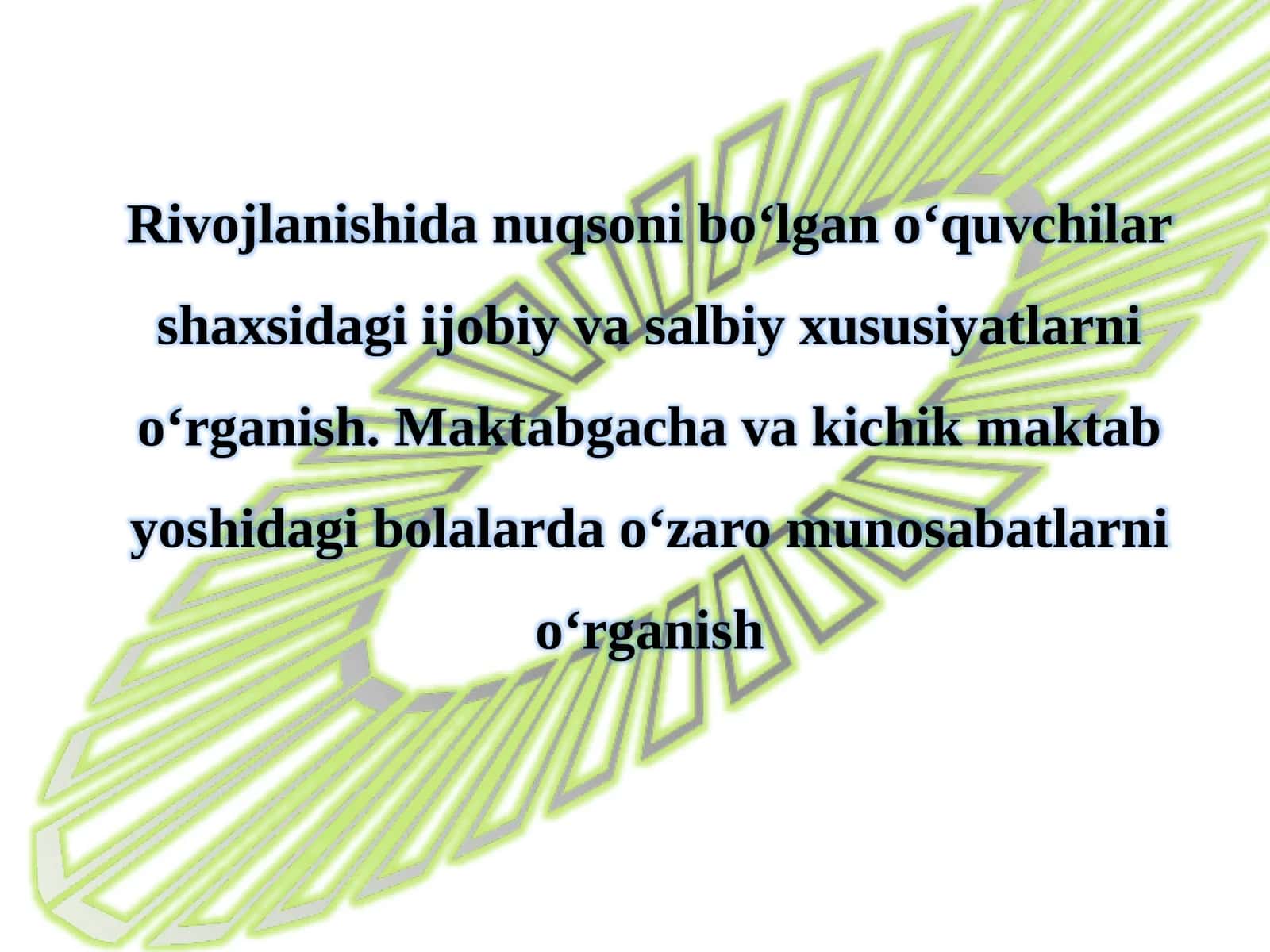 Rivojlanishida nuqsoni bo‘lgan o‘quvchilar shaxsida ujobiy va salbiy xususiyatlarni o‘rganish