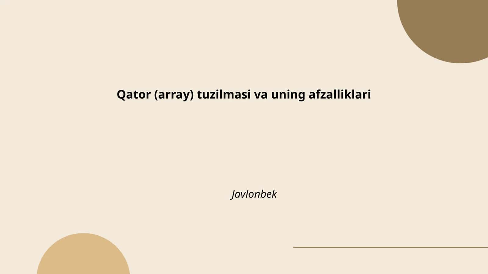 Qator (array) tuzilmasi va uning afzalliklari
