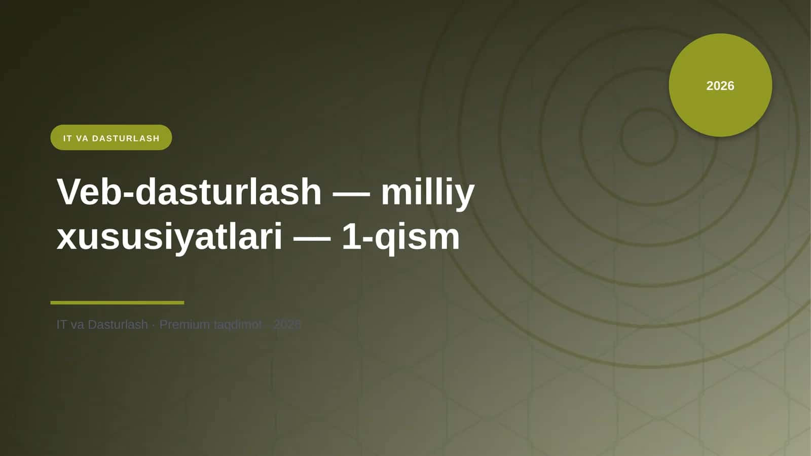 Veb-dasturlash — milliy xususiyatlari — 1-qism