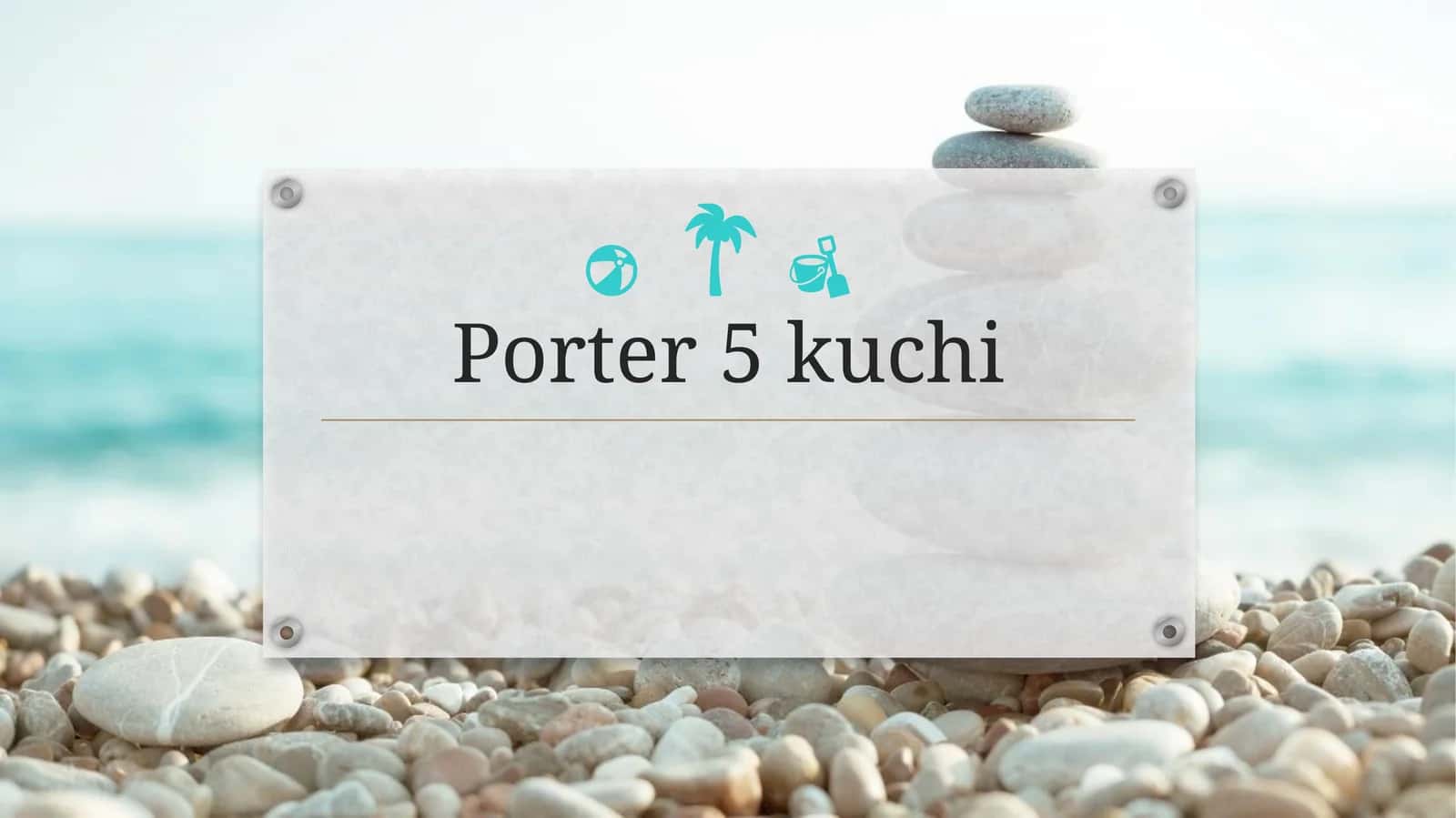 Porter 5 kuchi