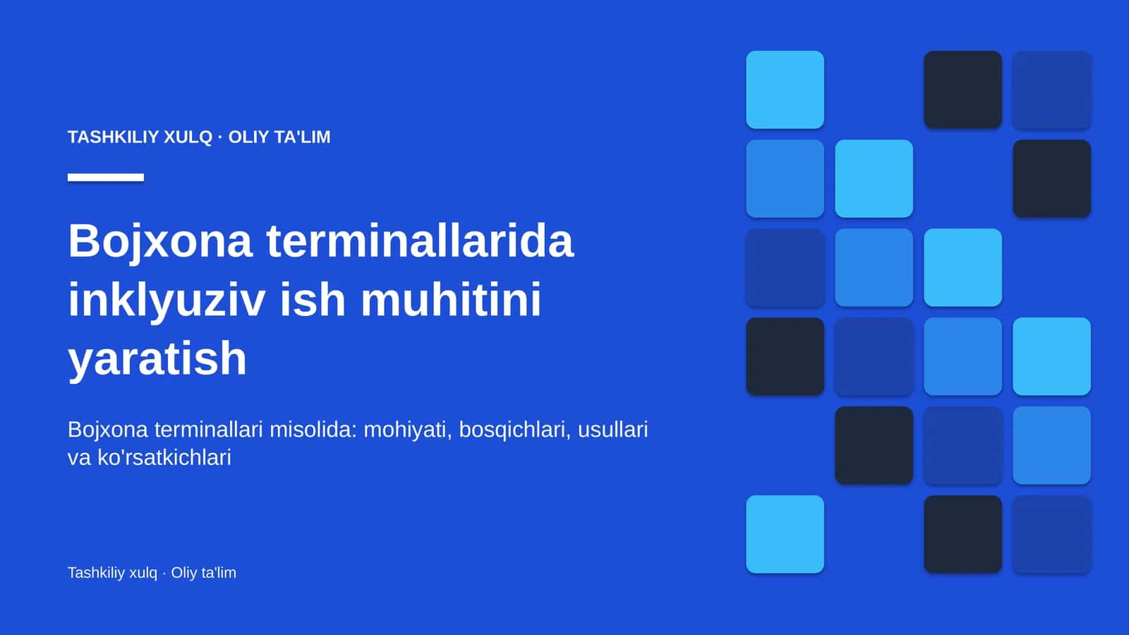 Bojxona terminallarida inklyuziv ish muhitini yaratish