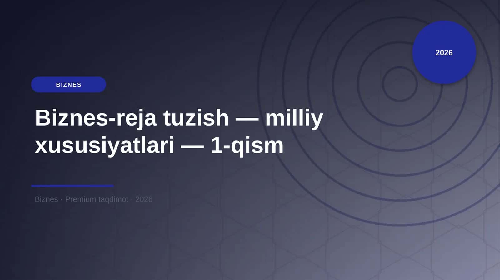 Biznes-reja tuzish — milliy xususiyatları — 1-qism