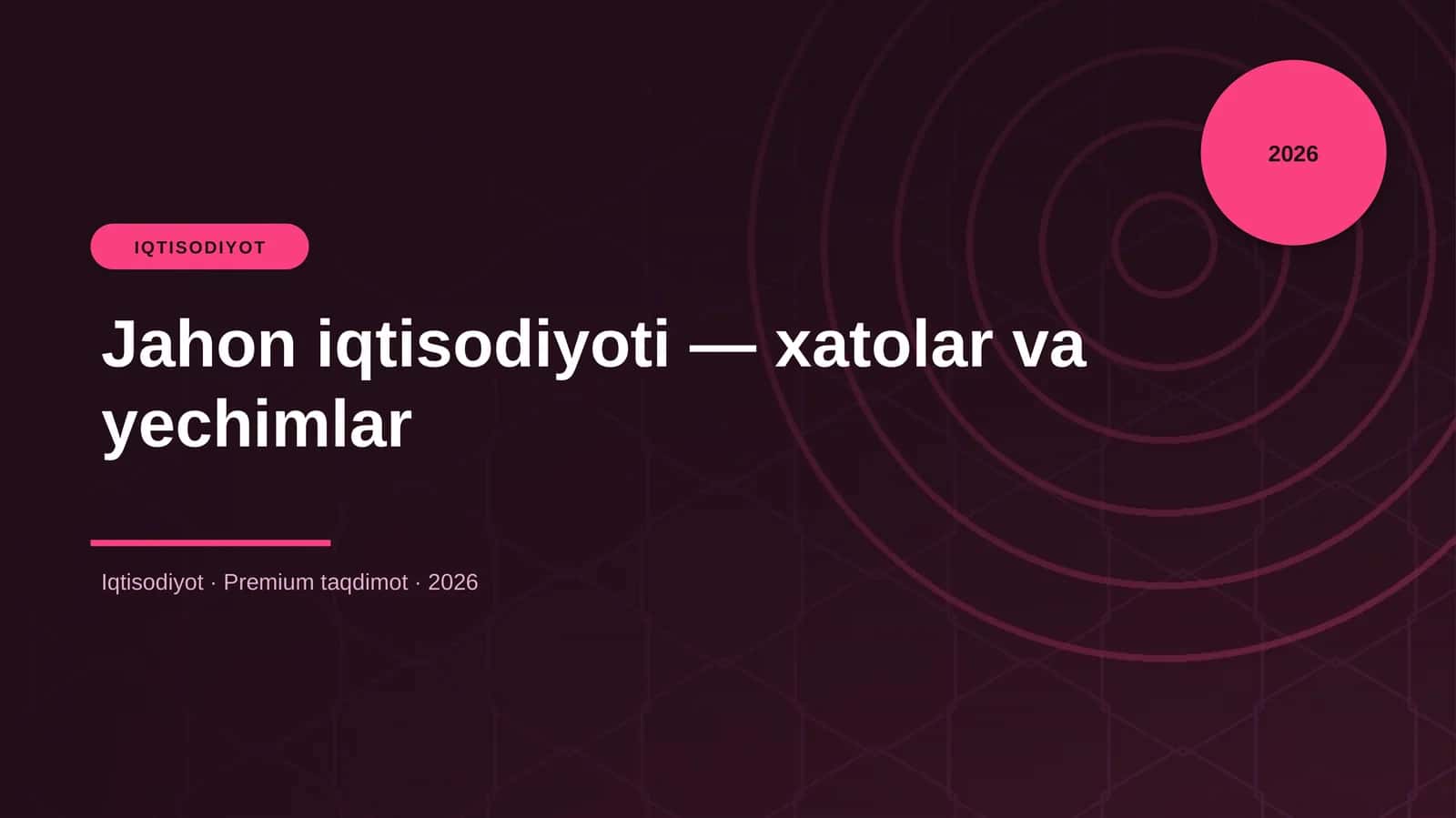 Jahon iqtisodiyoti — xatolar va yechimlar