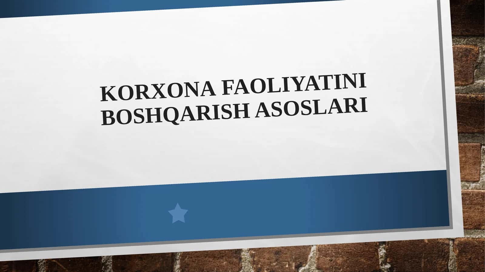 Korxonafaoliyatini boshqarish asoslari
