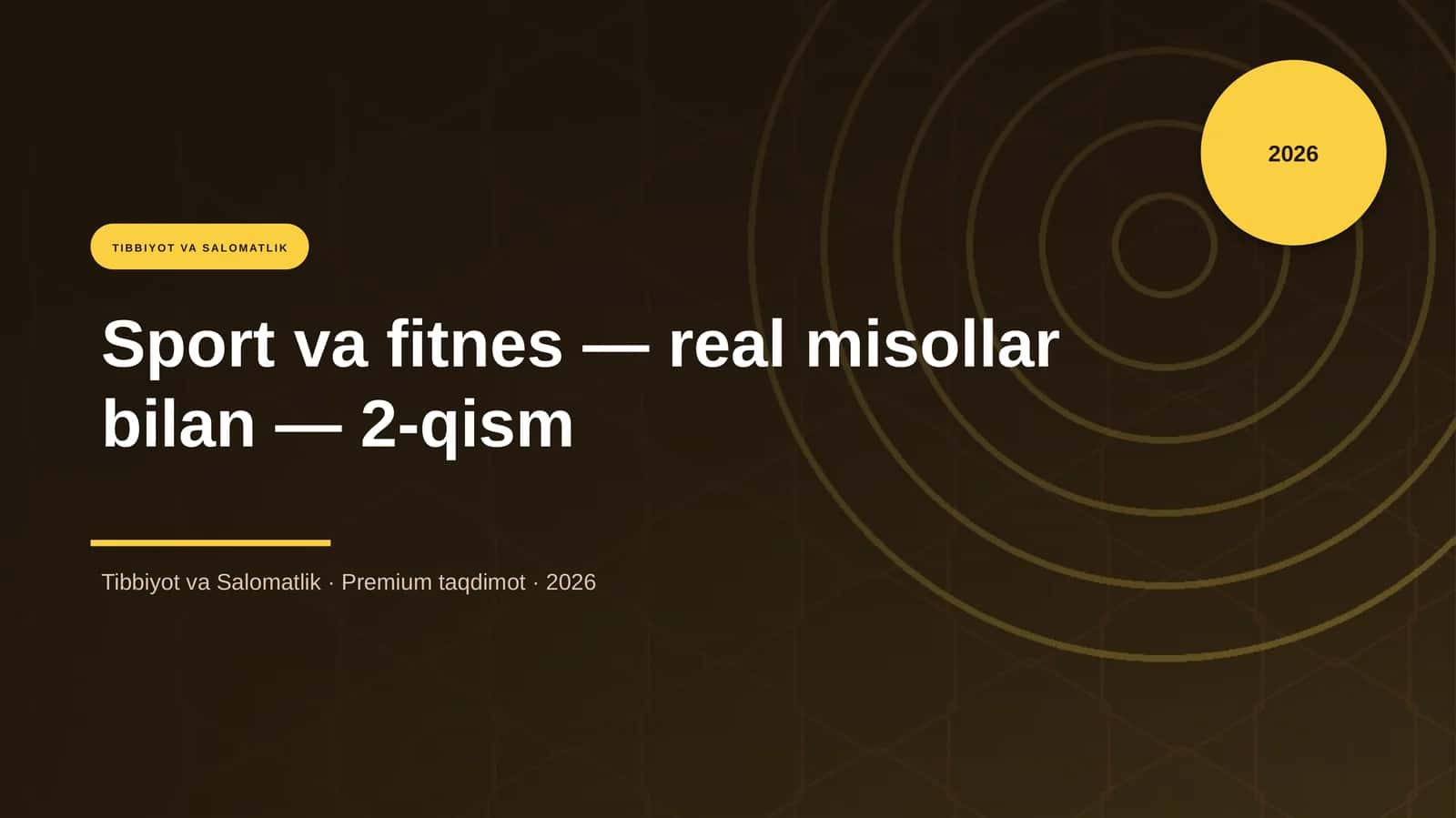 Sport va fitnes — real misollar bilan — 2-qism