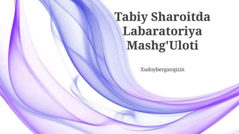 Tabiy Sharoitda Labaratoriya Mashg'Uloti