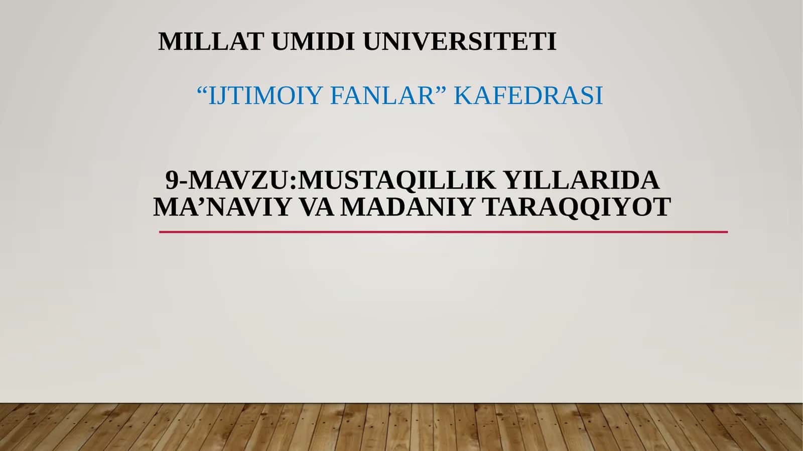 Mustaqillik yillarida ma’naviy va madaniy taraqqiyot