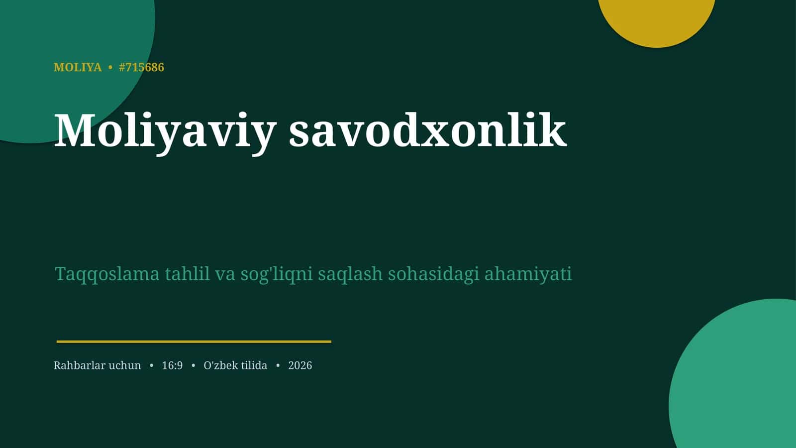 Moliyaviy savodxonlik taqqoslama tahlil va sog'liqni saqlash sohasidagi ahamiyati