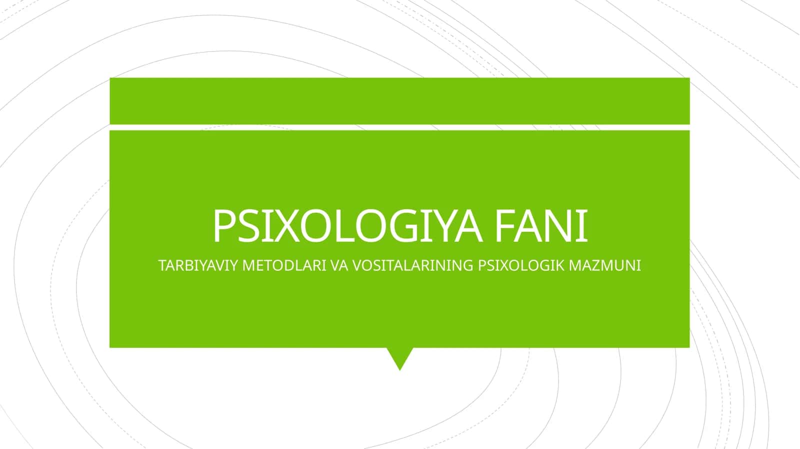 TARBIYAVIY METODLARI VA VOSITALARINING PSIXOLOGIK MAZMUNI