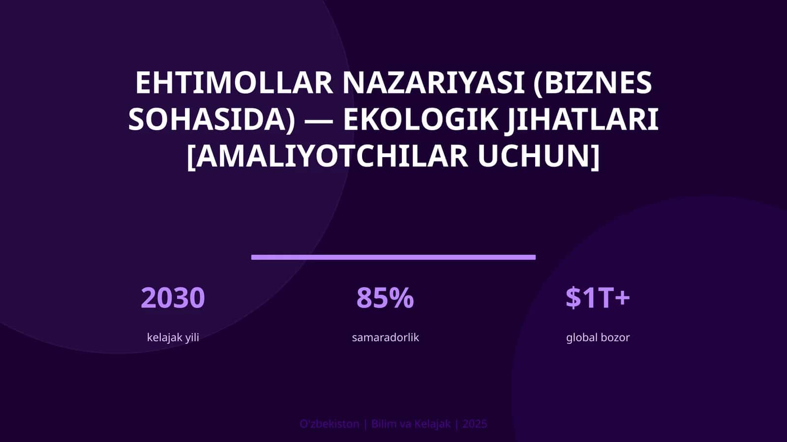 Ehtimollar nazariyasi (biznes sohasida) — ekologik jihatlari [amaliyotchilar uchun]