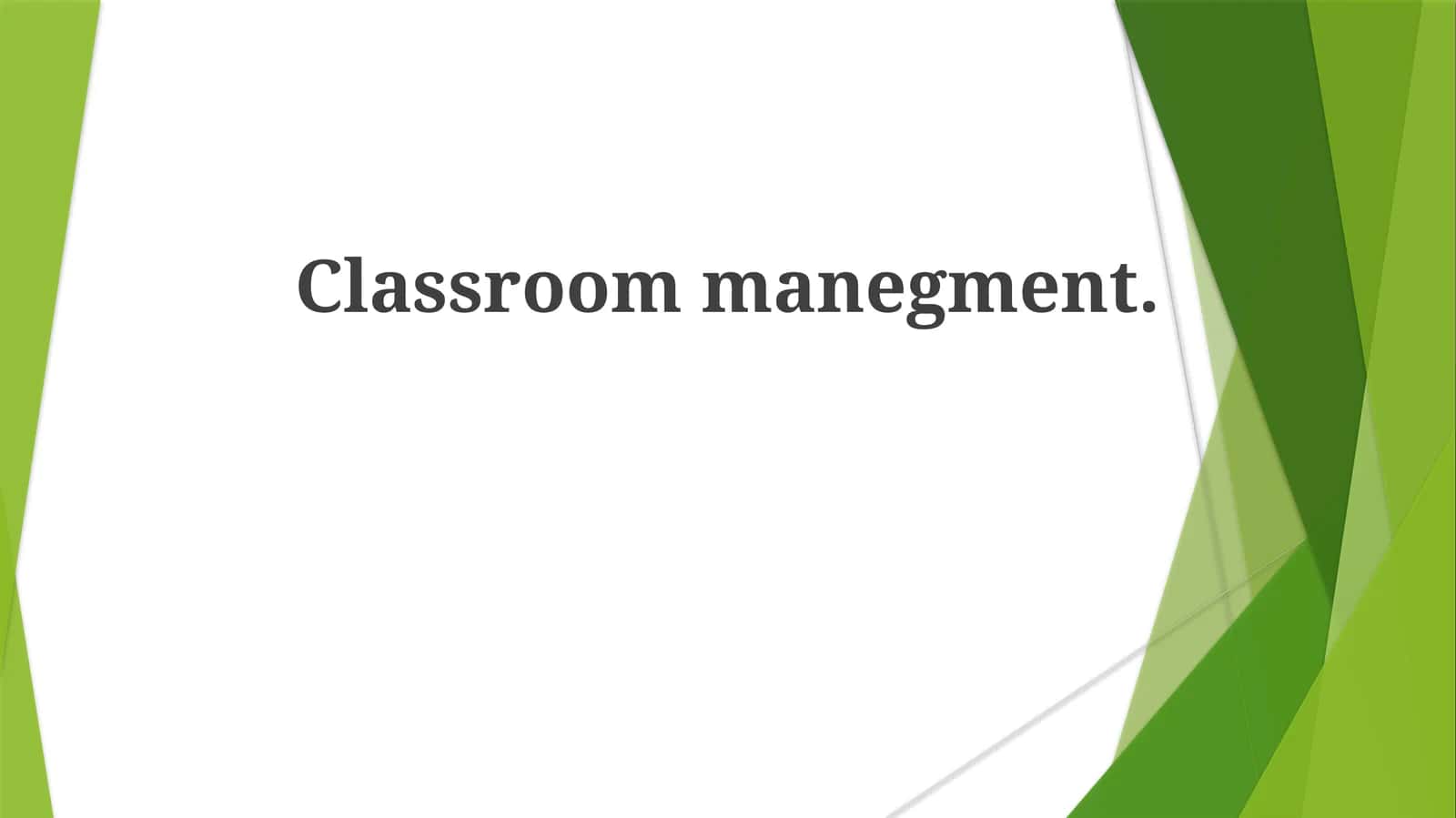Classroommanegment