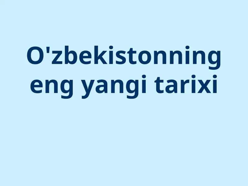 O'zbekistonning eng yangi tarixi