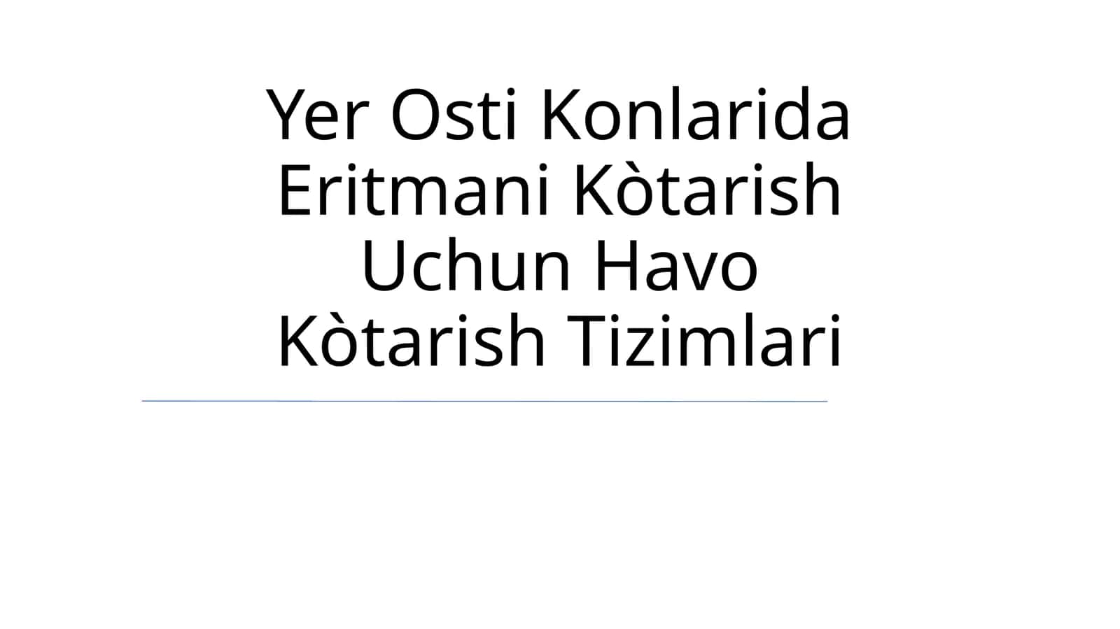 Yer Osti Konlarida Eritmani Kòtarish Uchun Havo Kòtarish Tizimlari