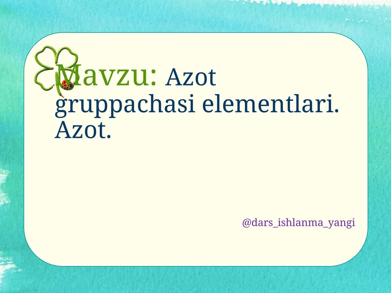 Azot  gruppachas  elementlari.  Azot