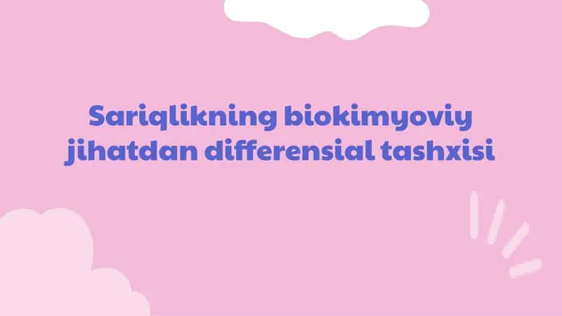 Sariqlikning biokimyoviy jihatdan differensial tashxisi