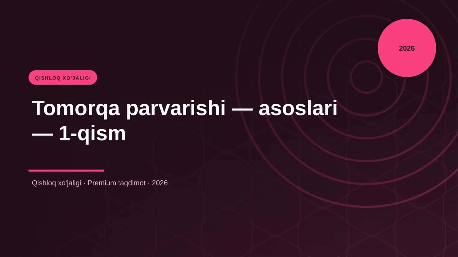 Tomorqa parvarishi — asoslari — 1-qism