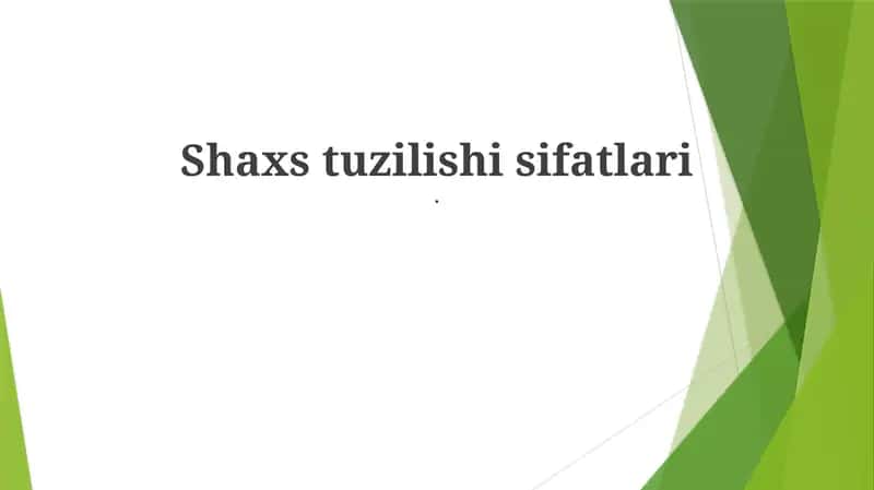Shaxs tuzilishi sifatlari