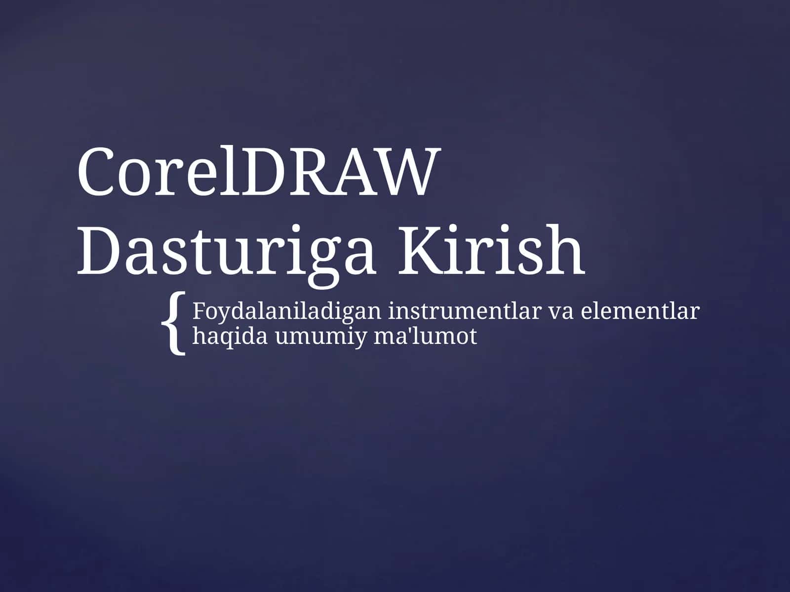 CorelDRAW Dasturiga Kirish