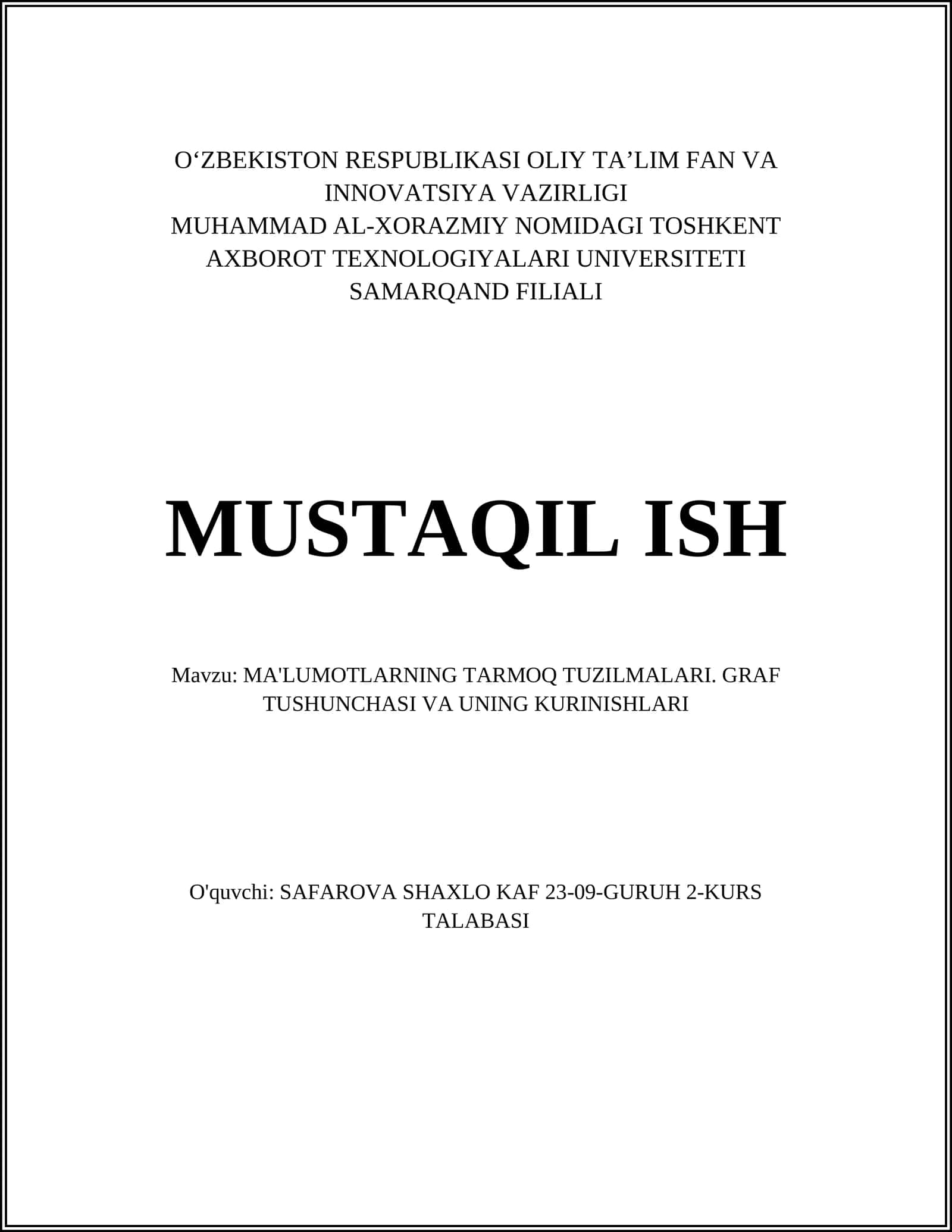 MA'LUMOTLARNING TARMOQ TUZILMALARI. GRAF TUSHUNCHASI VA UNING KURINISHLARI