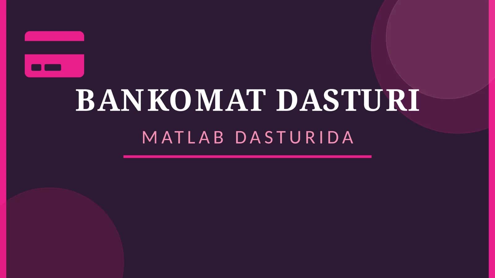 BANKOMAT DASTURI