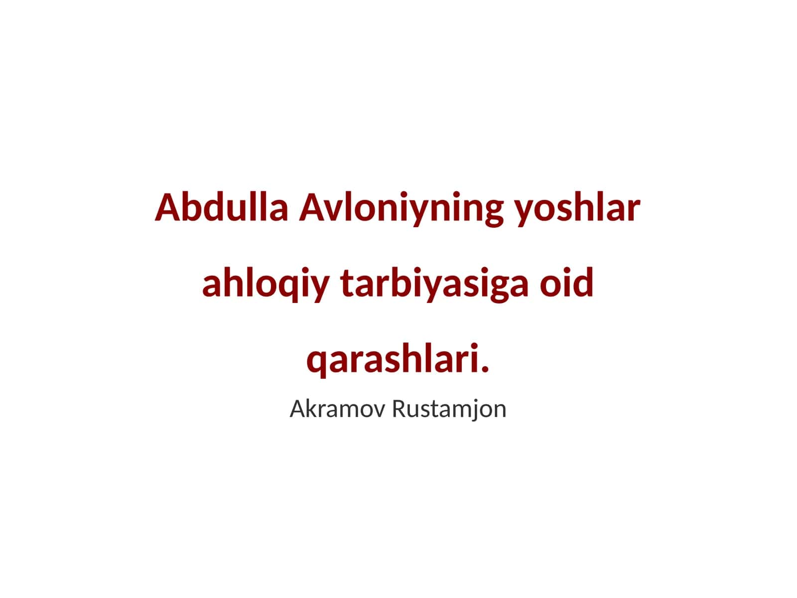 Avloniyning yoshlar ahloqiy tarbiyasiga oid qarashlari