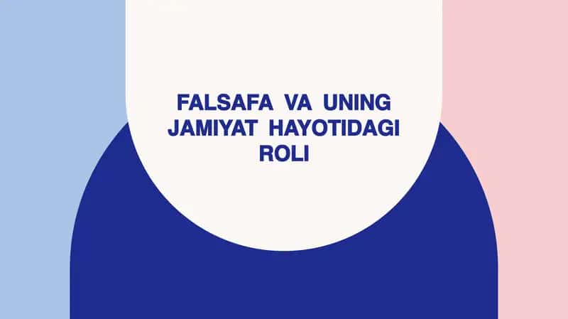 Falsafa va uning jamiyat hayotidagi roli