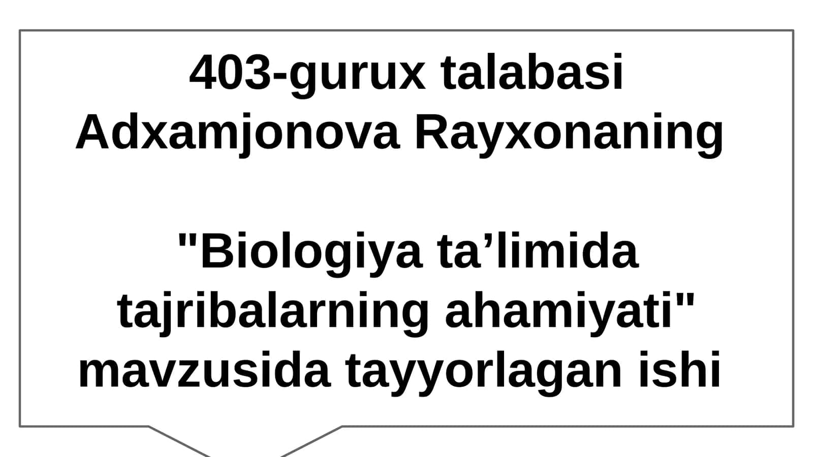 "Biologiyataʼlimidatajribalarningahamiyati"mavzusidatayyorlaganishi
