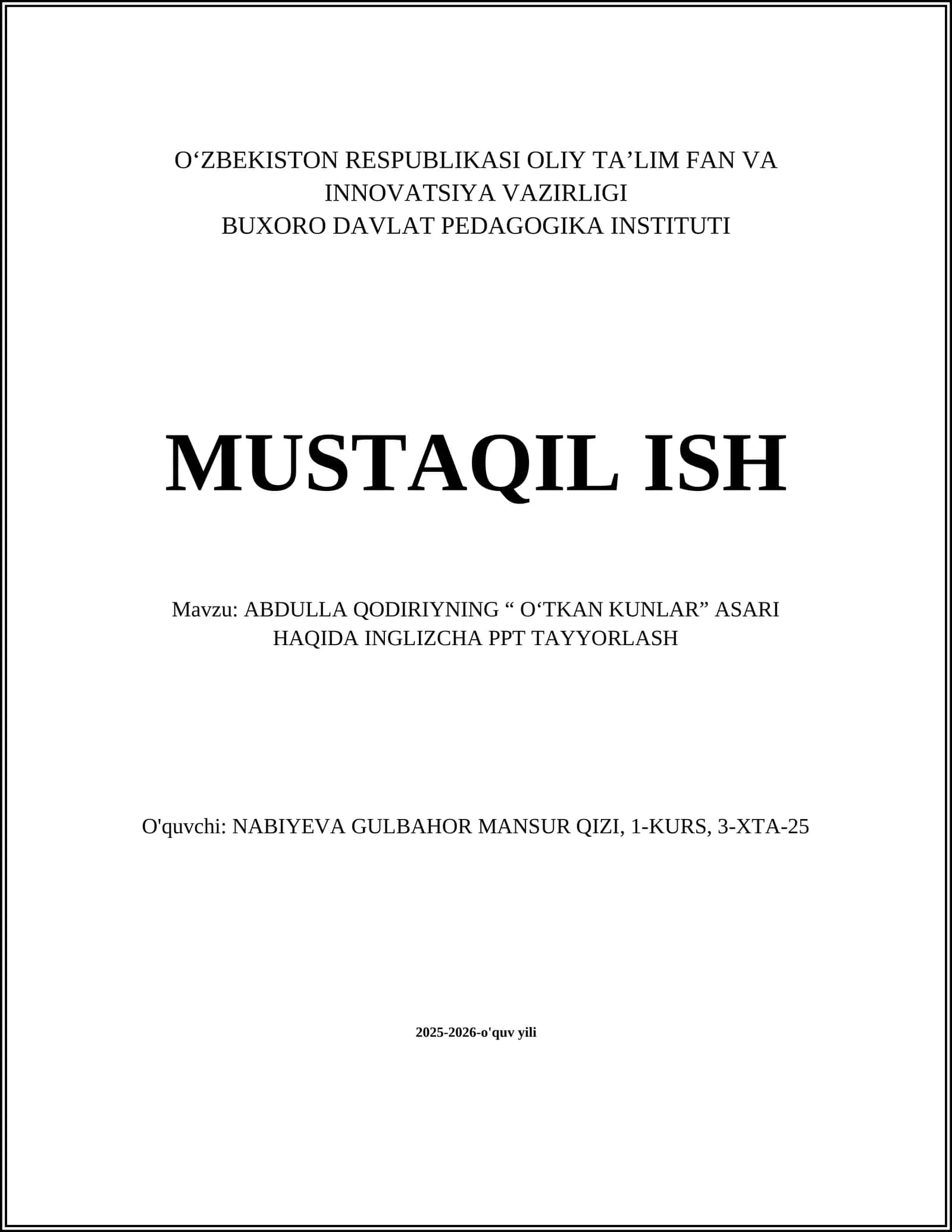 ABDULLA QODIRIYNING “OʻTKAN KUNLAR” ASARI HAQIDA INGLIZCHA PPT TAYYORLASH