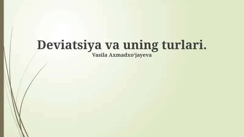 Deviatsiya va uning turlari