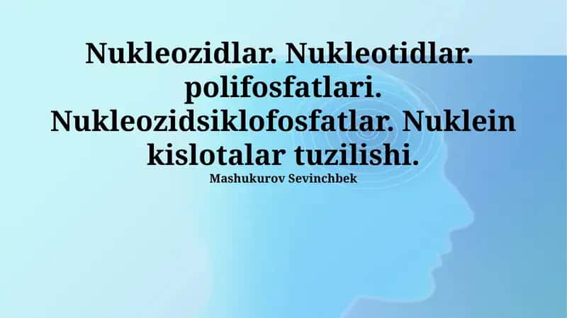 Nukleotid siklofosfatlari va Nuklein kislotalarining tuzilishi