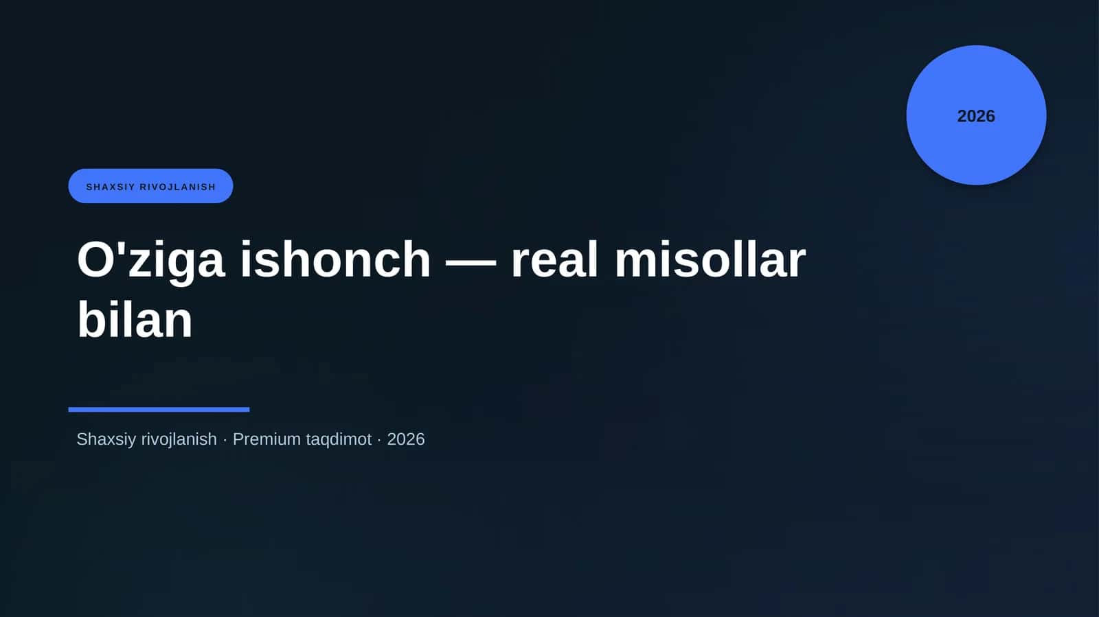 O'ziga ishonch — real misollar bilan