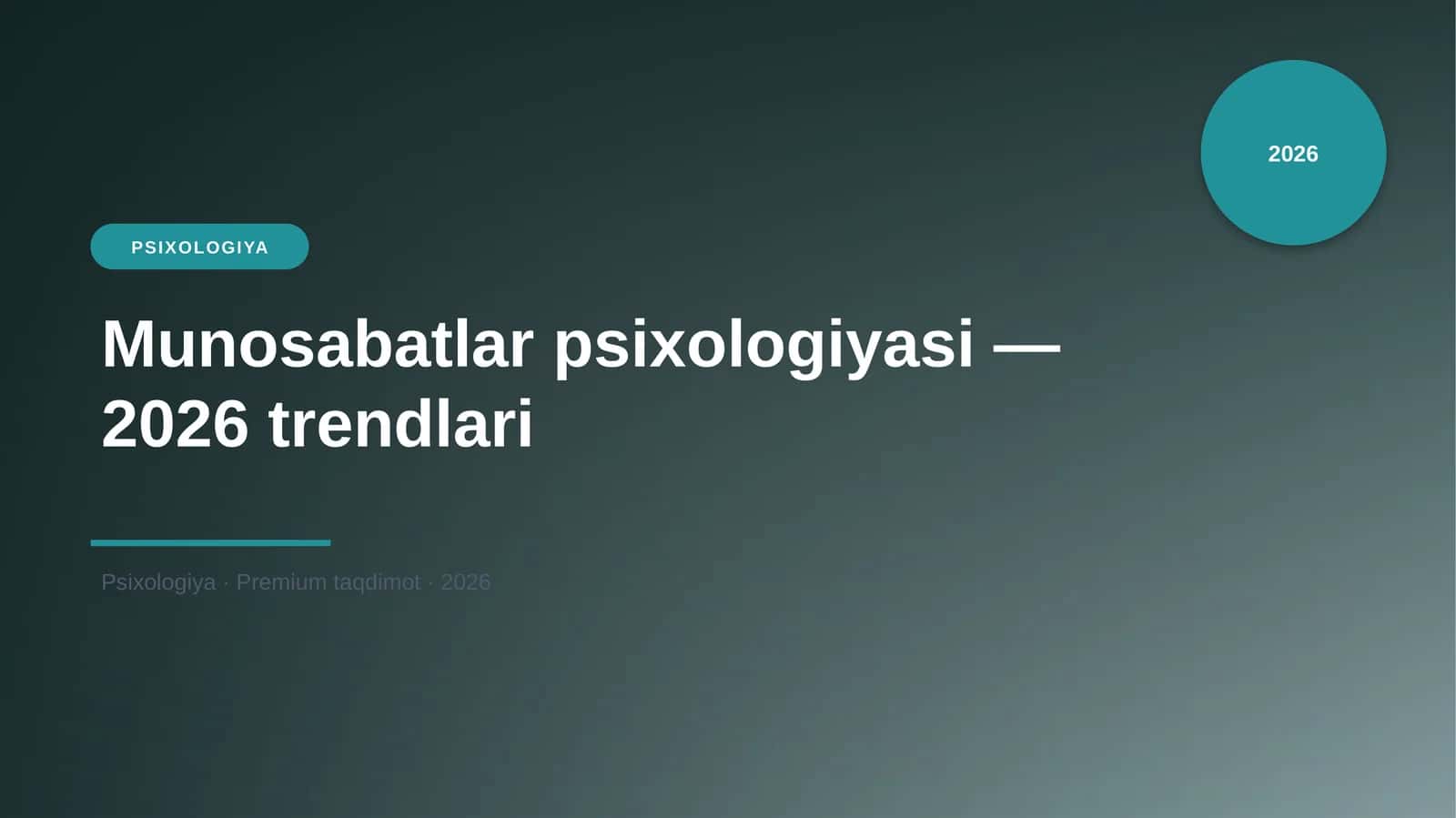 Munosabatlar psixologiyasi — 2026 trendlari