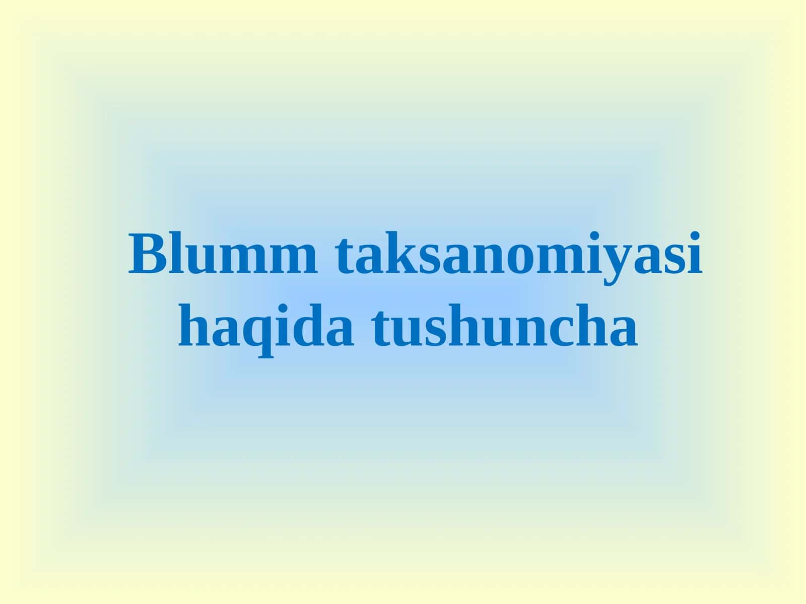 Blumm taksanomiyasi haqida tushuncha